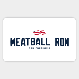 Meatball Ron For President 2024 Magnet